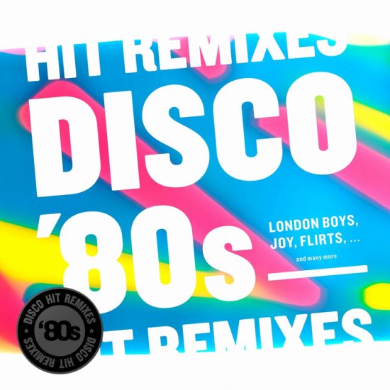 Disco 80s Hit Remixes - Disco 80s Hit Remixes.jpg