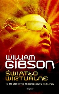 William Gibson - Światło Wirtualne sci-fi - Okładka.jpg