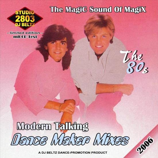 Modern Talking - Dance Maker Mixes The 80s 2006 DJ Beltz - Studio 2803 - modern_talking_dance_maker_mixes_a.jpg