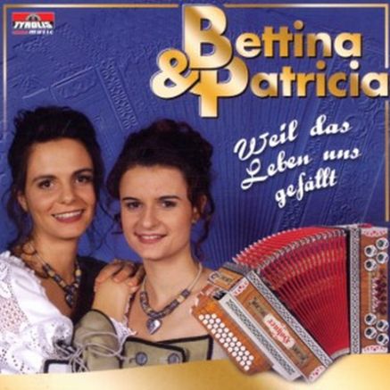 BETTINA i PATRICIA - 00 - Bettina i Patricia - Weil das Leben uns gefllt - 2002 - front.jpg