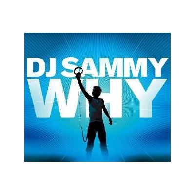 DJ Sammy - Why - DJ Sammy - Why.jpg