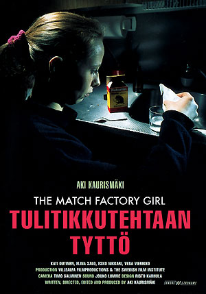 Dziewczyna z fabryki zapałek.Tulitikkutehtaan tytt.1989 - Aki Kaurismki - Tulitikkutehtaan tytt.jpg