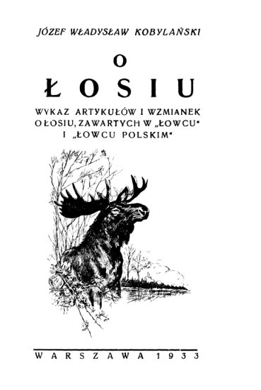 Kobylański Józef Władysław - Kobylański Józef Władysław - O łosiu.jpg