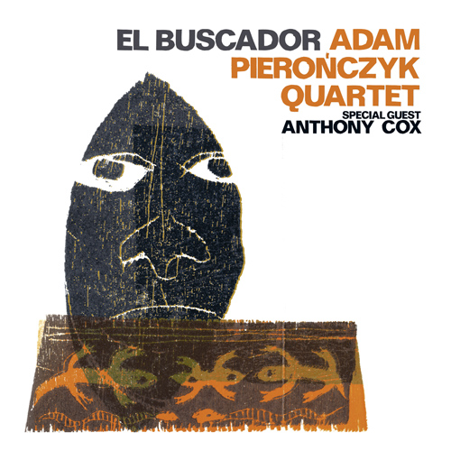 Adam Pierończyk Quartet - El Buscador 2010 - Folder.jpg