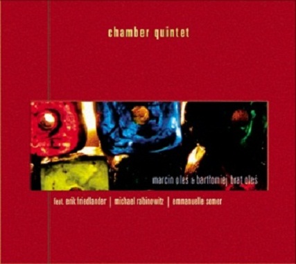 Oleś  Oleś feat. Friedlander, Rabinowitz, Somer - Chamber Quintet 2005 - cover.jpg