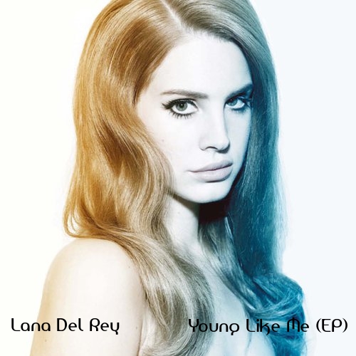 Lana Del Rey - 2005 - Young Like Me EP - cover.jpg